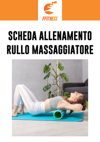 Scheda allenamento rullo massaggiatore